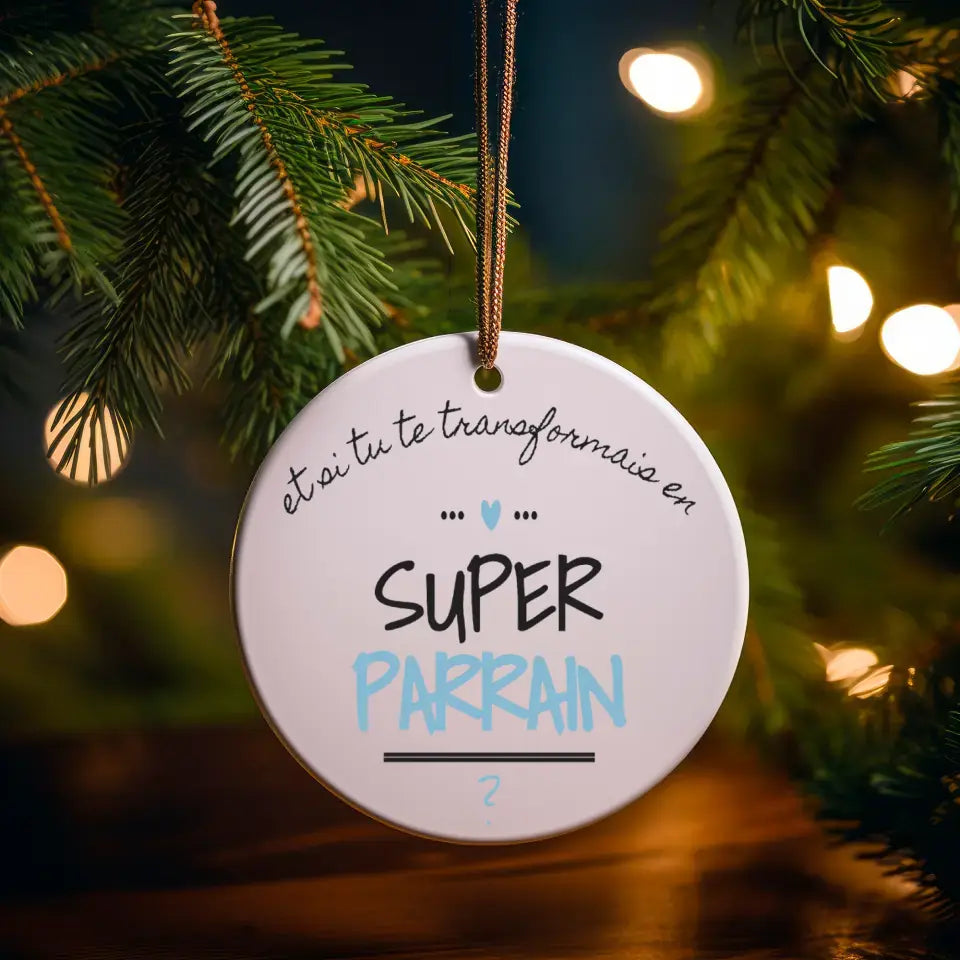 Boule de Noël Personnalisable - Demande Super Parrain