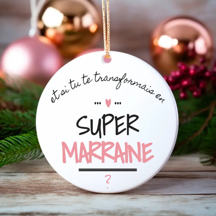 Boule de Noël Personnalisable - Demande Super Marraine