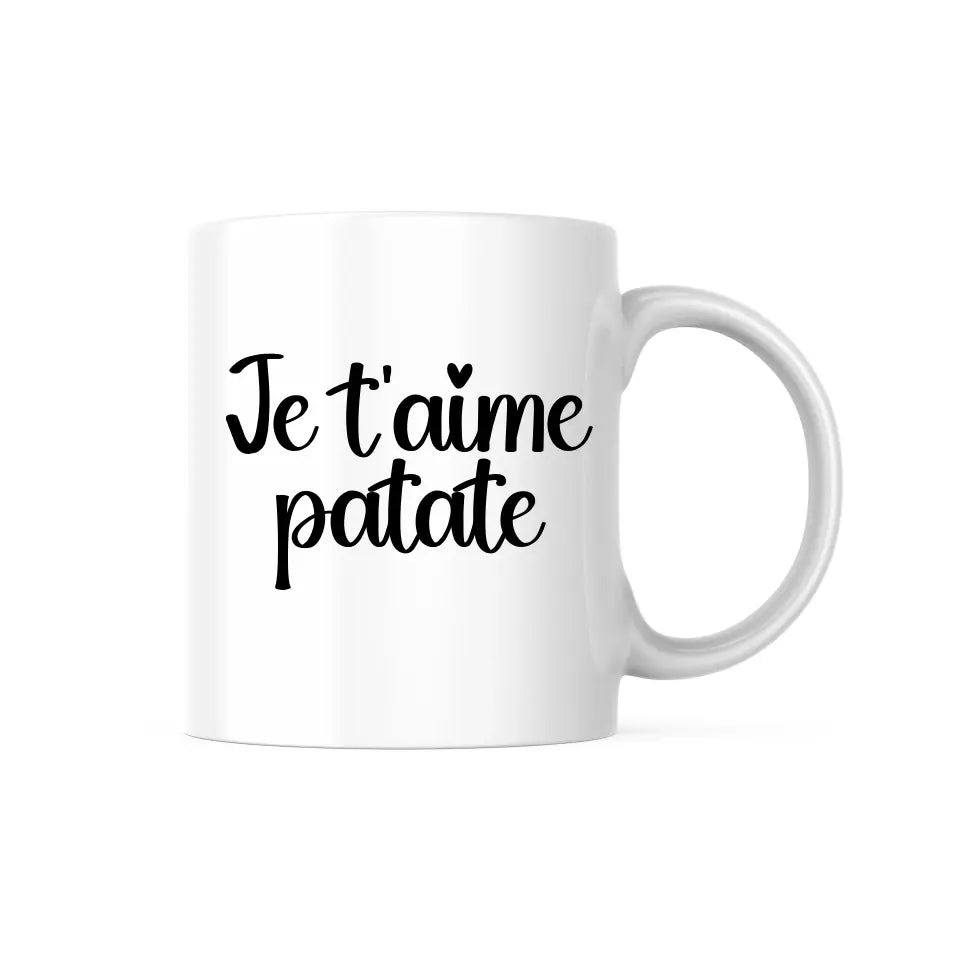 Mug Personnalisable - Je t'aime patate