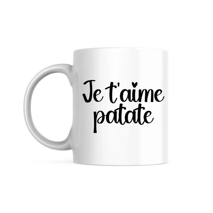 Mug Personnalisable - Je t'aime patate