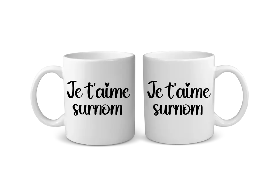 Mug Personnalisable - Je t'aime surnom au choix