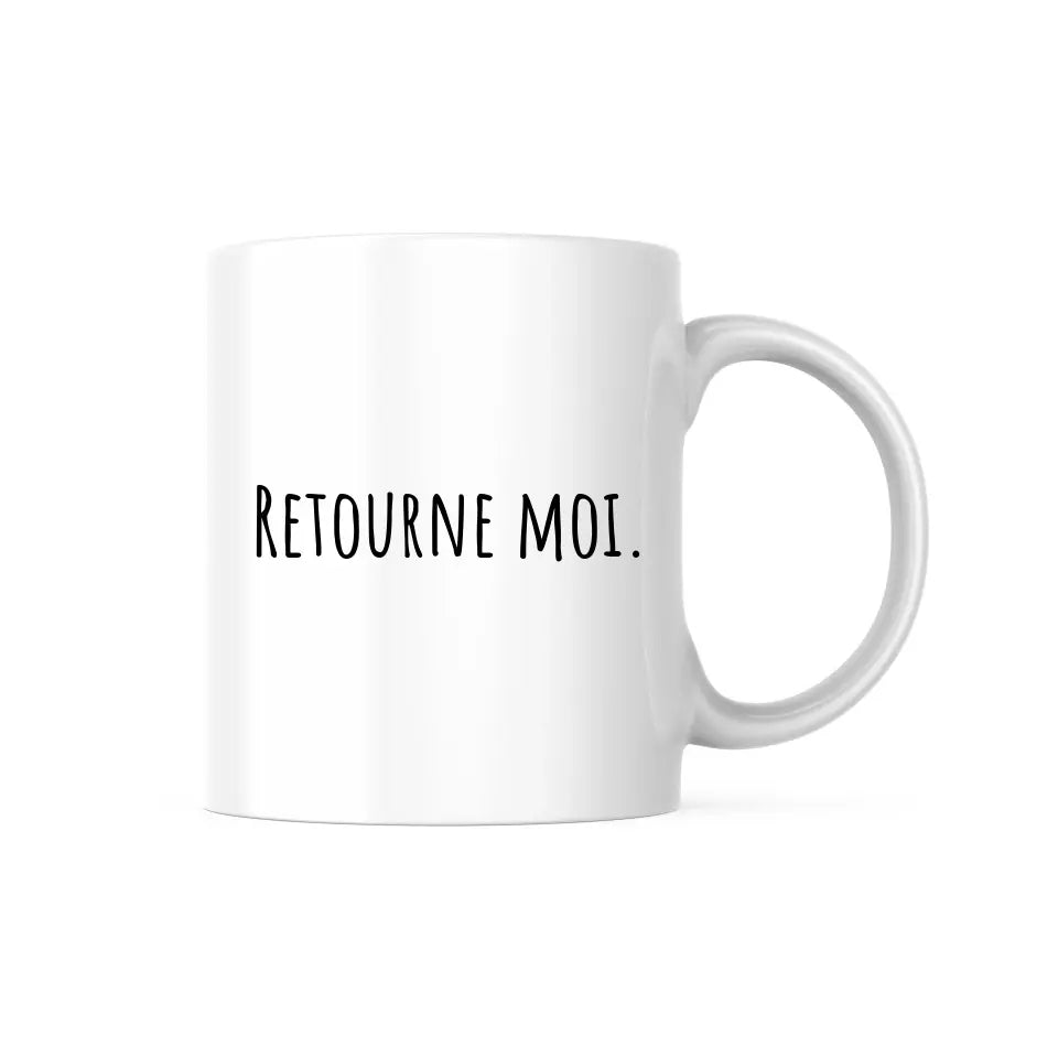 Mug - Retourne moi