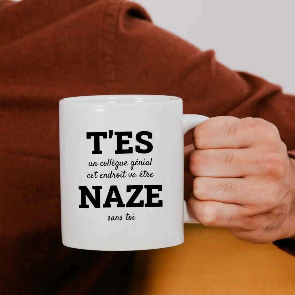 Mug - T'es naze - Départ collègue personnalisable