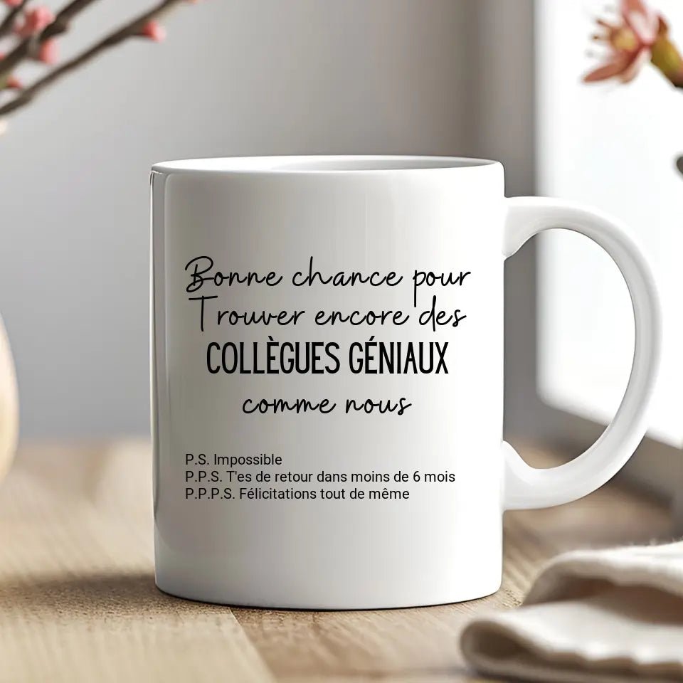 Mug - Bonne chance pour trouver des collègues géniaux comme nous - Woolly Panda