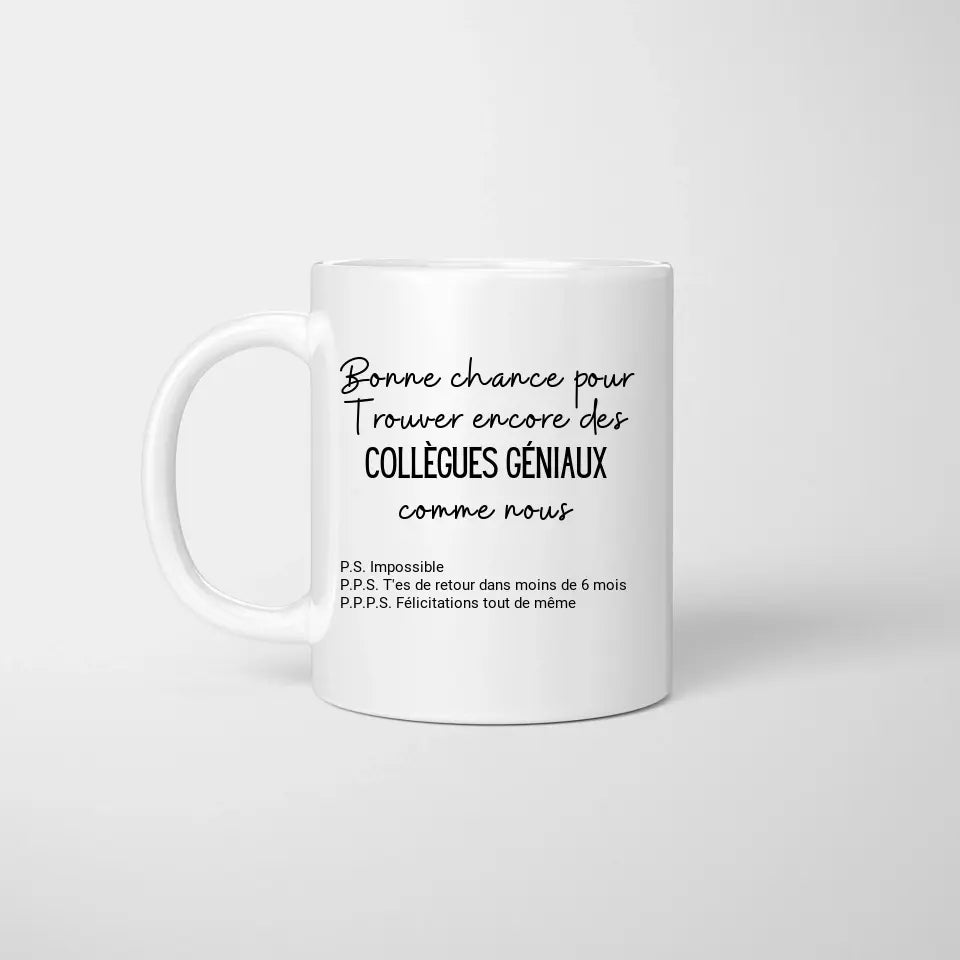 Mug - Bonne chance pour trouver des collègues géniaux comme nous - Woolly Panda