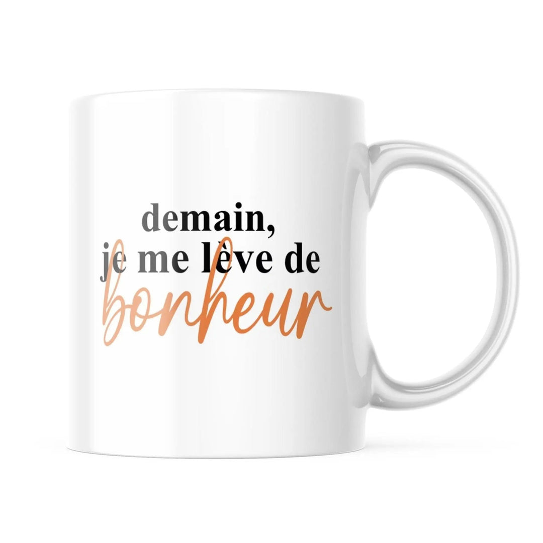 Mug Demain je me lève de bonheur - woollypanda