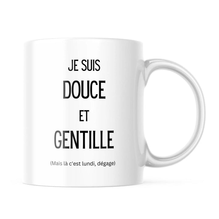 Mug Je suis douce et gentille, mais c'est lundi - woollypanda