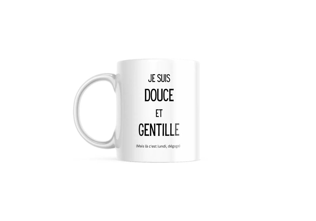 Mug Je suis douce et gentille, mais c'est lundi - woollypanda